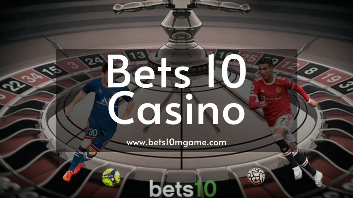 Bets10 Casino