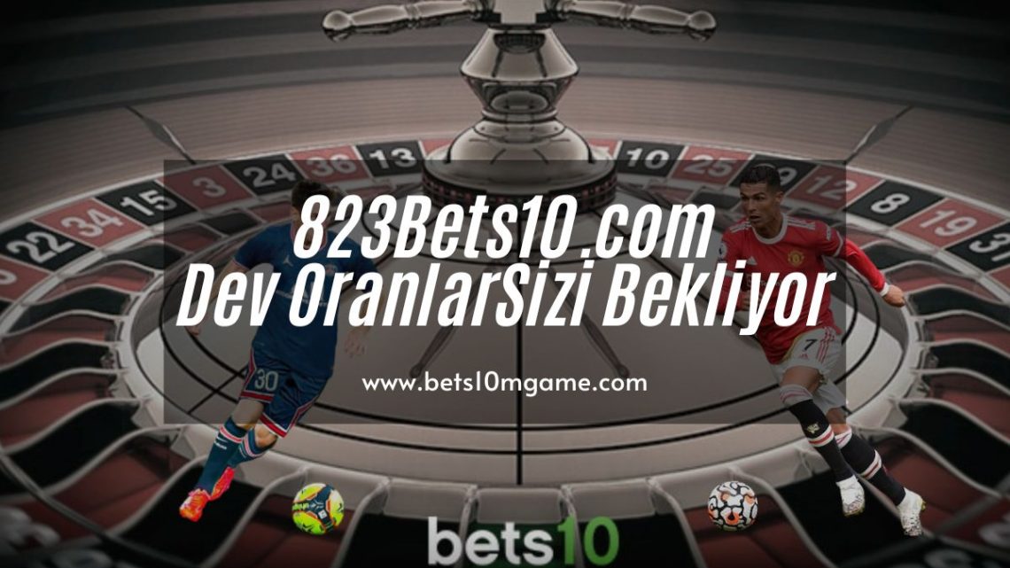 823Bets10.com Dev Oranlar Sizi Bekliyor
