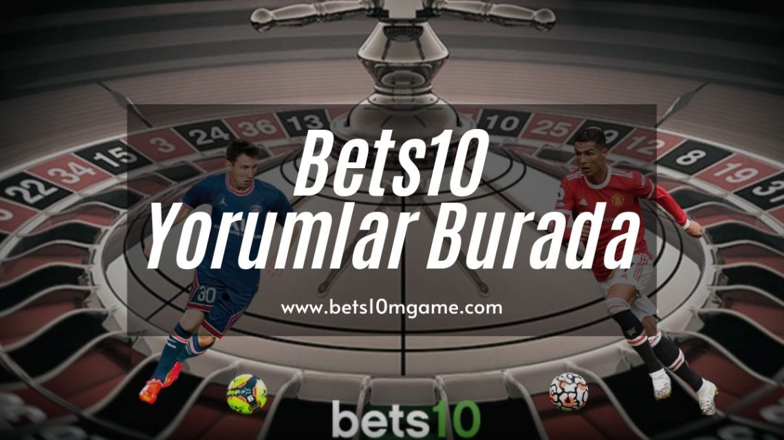 Bets10 Yorumlar Burada