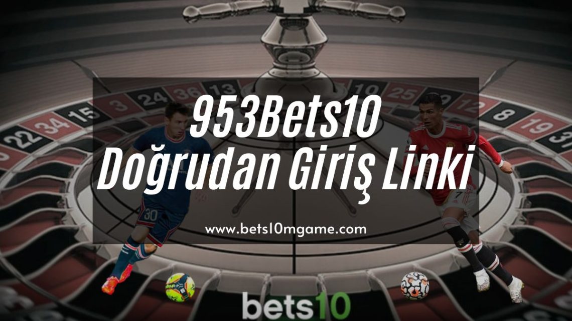 953Bets10 Doğrudan Giriş Linki