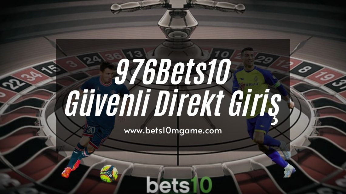 976Bets10 Güvenli Direkt Giriş