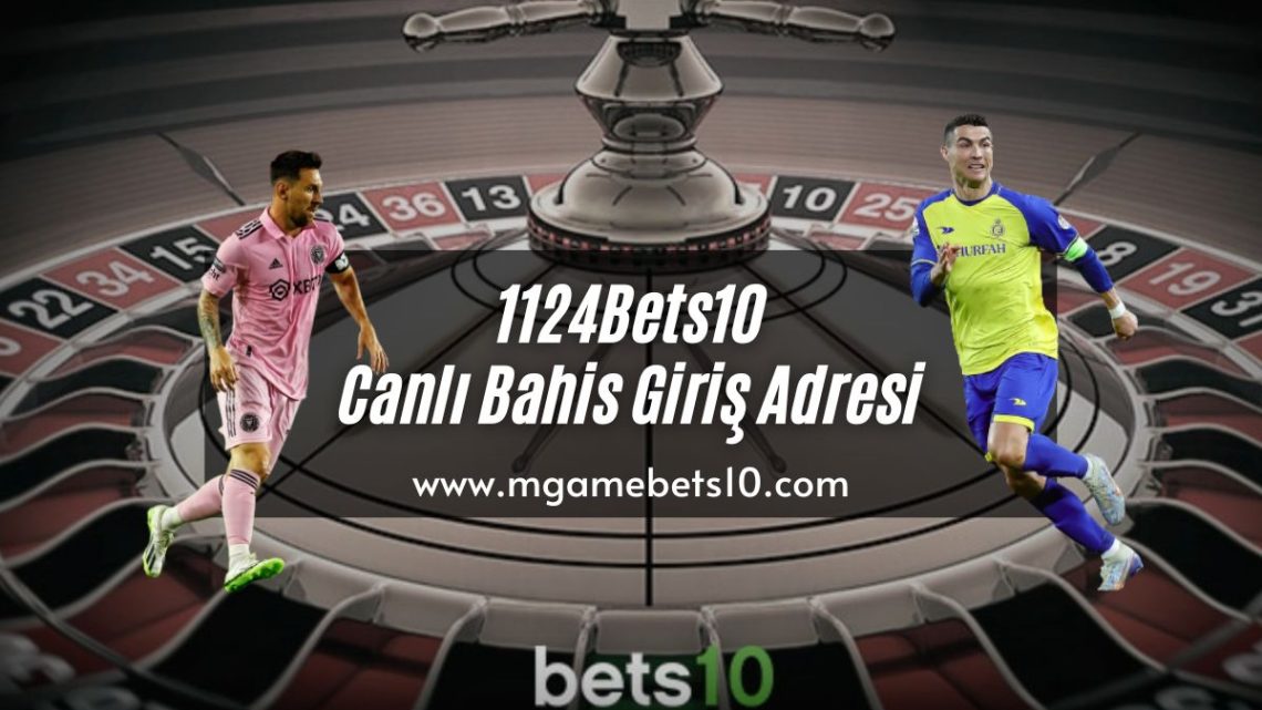 1124Bets10 Canlı Bahis Giriş Adresi