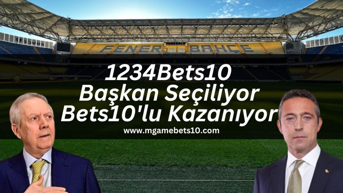 1234Bets10 Başkan Seçiliyor Bets10’lu Kazanıyor