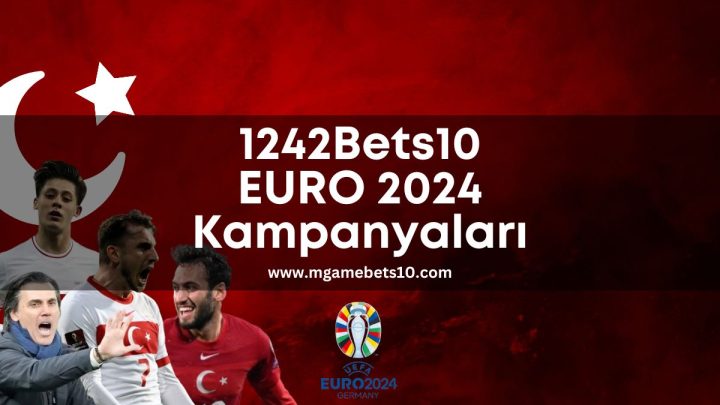 1242Bets10 EURO 2024 Kampanyaları