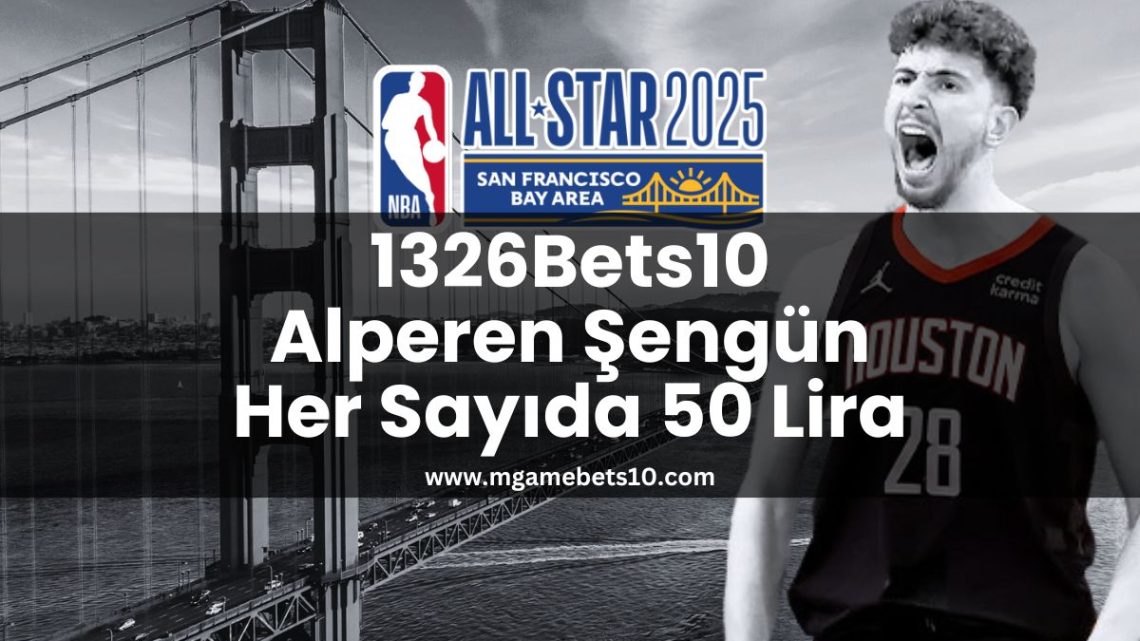 1326Bets10 Alperen Şengün Her Sayıda 50 Lira